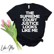 The Supreme Court Justice Looks Like Me T-Shirt Ketanji Brown Jackson feminist empowerment activist statement shirt political shirt