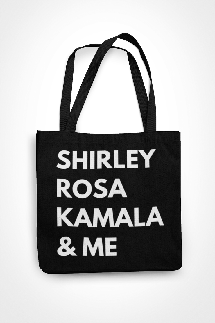 Shirley, Rosa, Kamala & Me Tote Bag